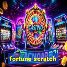 fortune scratch